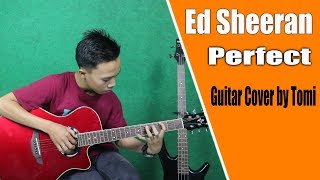 Ed Sheeran - Perfect | Guitar Cover by Tomi