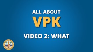 All About VPK - Video 2: What
