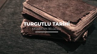 Turgutlu Tarihi  - Kasaba'nın Belgeseli - 1.Bölüm