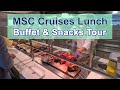 MSC Cruises Lunch Buffet Food 2024 & Snack Options (Pizzas, Burgers, Hot Dogs)