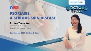 Doctors Go Live: Psoriasis - A Serious Skin Disease