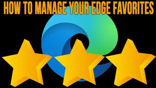 How to Manage Your Microsoft Edge Favorites and Favorites Bar