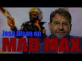 Josh Olson on MAD MAX