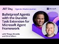 Bulletproof Agents with the Durable Task Extension for Microsoft Agent Framework