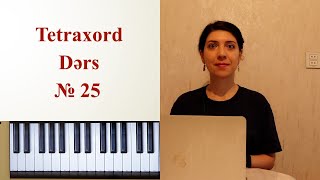 №25Tetraxord nədir?/Musiqinin elementar nəzəriyyəsi(Müzik teorisi)(Solfecio-Piano)Musiqi dərsləri