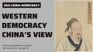 The Health of Western Democracy Through the Eyes of China. The Burning Archive Podcast Episode 93