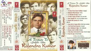 A Tribute to Jublee Star Rajendra Kumar BY SONU NIGAM & BABLA MEHTA