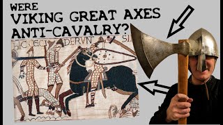 Was the Two-Handed VIKING AXE an Anti-Cavalry weapon?