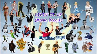 WILLIAM LLOYD--Livin' It Up (Manic Boogie)