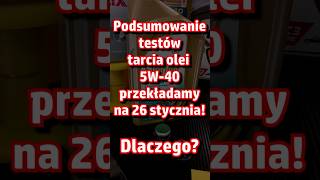 Podsumowanie testów olei 5W40 Premium PRZESUWAMY? DLACZEGO? Jakie dodatkowe testy? Badania? Fakty?