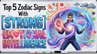 Top 5 Zodiac Signs With Strong Emotional Intelligence