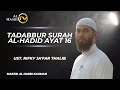 🔴 TADABBUR SURAH AL HADID AYAT 16 -  Ustadz Rifky Ja'far Thalib