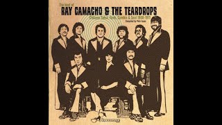 Ray Camacho And The Teardrops - The Best Of (Chicano Salsa, Funk, Cumbia \u0026 Soul 1968-71)