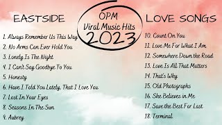 💗 OPM Viral Top Songs and Artists You Should Listen To 💗 Philippines Playlist 2023 Love Songs Vol. 1