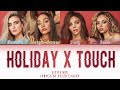 Little Mix - Touch x Holiday (Color Coded Mashup Lyrics)