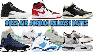 2022 AIR JORDAN RELEASE DATES ULTIMATE GUIDE ✅