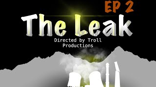 The Leak Episode 2 Noxious