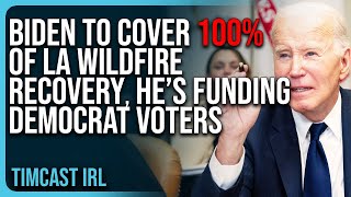 Biden To Cover 100% of LA Wildfire Recovery, He’s Funding Democrats \u0026 IGNORING Hurricane Victims