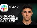 How to Browse Channels in Slack  (Step by Step Tutorial 2026)