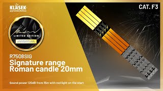 R7508SIG Signature range Roman candle 20mm | Klasek pyrotechnics