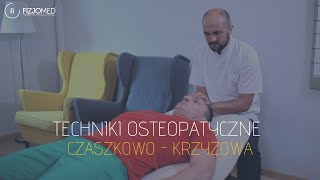 TERAPIA CZASZKOWO - KRZYŻOWA - W CZYM TKWI JEJ SEKRET?