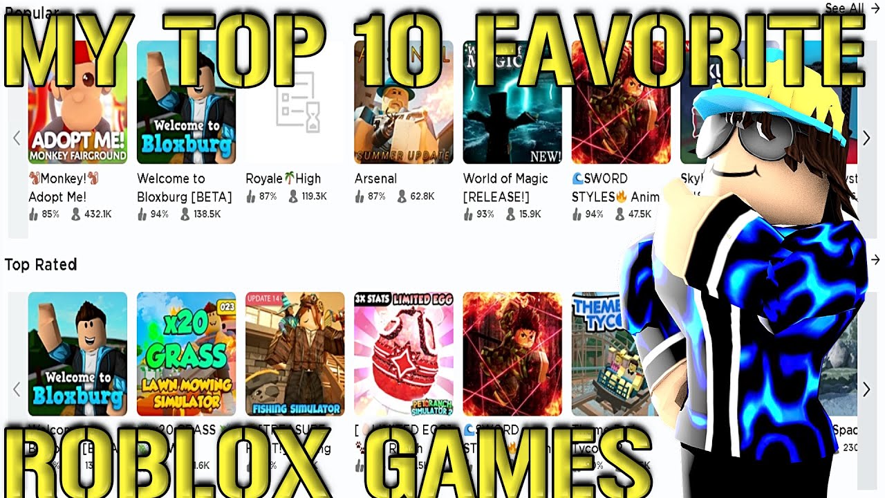 MY TOP 10 FAVORITE ROBLOX GAMES By Gamingprofesion - YouTube