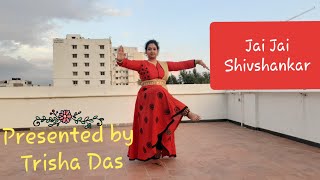 Holi special  Dance | Jai jai Shivshankar | War | Kathak Dance cover by Trisha Das | Nrityamanjari