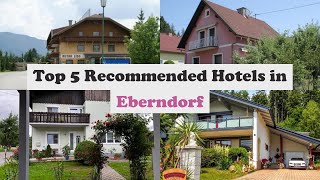 Top 5 Recommended Hotels In Eberndorf | Best Hotels In Eberndorf