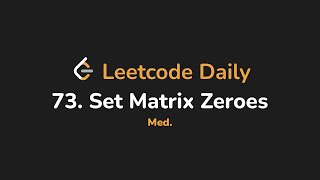 73. Set Matrix Zeroes | Leetcode Daily - Python