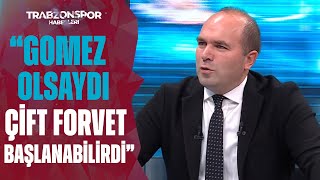 Savaş Çorlu: "Abdullah Avcı Trabzonspor İçin Kazanmak Adına Her Şeyi Yapacak"