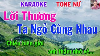 Karaoke Lời Thương Ta Ngỏ Cùng Nhau Tone Nữ Nhạc Sống gia huy karaoke