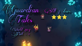 Guardian Tales ⚔️ World 20-3 pt. 1 || All 3 ⭐ Stars|| Guardian Sam Gaming