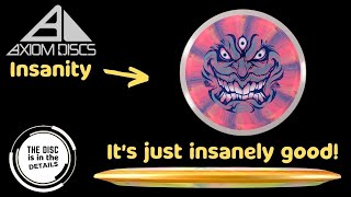 The only thing insane about the Insanity is how insanely good it is. | The Disc is in the Details