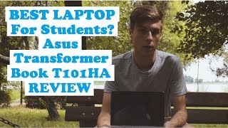 Asus Transformer Book T101HA 2 in 1 Review | Best Laptop for Students?