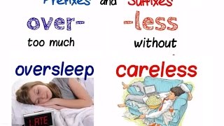 Prefixes and Suffixes