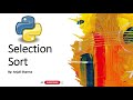 Selection Sort using Python | Sorting |  Python Lectures |
