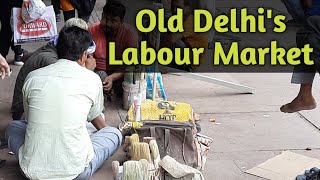 Old Delhi's Labour Market @PaagiTheGuide