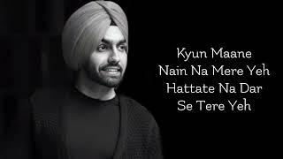 LYRICS HO BEH GAYA HANJUAAN DA DARYAA | AMMY VIRK SHAHID MALLYA  AMIT T SHELLEE  MANMARZIYAAN |