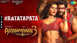 Ratatapata -  Video Song, Aranmanai 3 First single, Arya, Rashikanna, Sundar c,