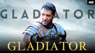 Gladiator (2000) Full  Movie | Russell Crowe | Joaquin Phoenix | Connie Nielsen | Review