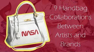 What happens when artists design handbags? – 9 Collaborations with Hermès, Louis Vuitton and more!