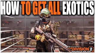 HOW TO UNLOCK EVERY EXOTIC IN THE DIVISION 2 | GETTING EXOTICS GOT EASIER IN TITLE UPDATE 10