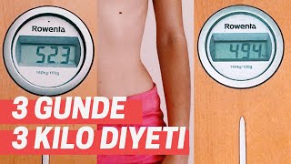 3 GÜNDE 3 KİLO DİYETİ | AÇ KALMADAN,SPORSUZ | Her istediğinizi yiyerek zayıflayın!