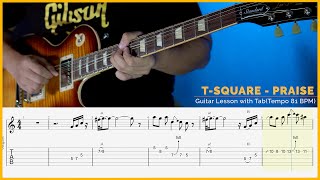 T-Square - Praise Guitar Lesson with Tab (티스퀘어 프레이즈 기타 레슨 탭, 악보)