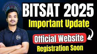 BITSAT 2025 New Update🔥BITSAT Exam Dates | BITSAT Eligibility Criteria | BITS Pilani Admission