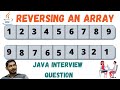 Write a program to reverse an array in java | Efficient way to reverse an Array in java