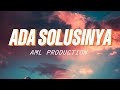 ADA SOLUSINYA _A.M.L (Audio Lyric)