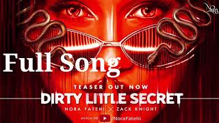 Dirty Little Secret - Nora Fatehi x Zack Knight (Full Audio Music)