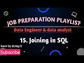15. SQL Joins Tutorial For Beginners | Inner, Left, Right, Full Join