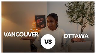 Living in VANCOUVER  Vs OTTAWA  🇨🇦| Pros \u0026 Cons by someone who has lived in both cities |